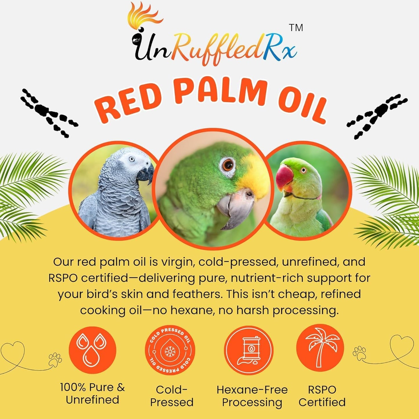 UnRuffledRx™ Red Palm Oil for Birds & Parrots – Supports Skin, Feather, Eye & Immune Health, Rich in Omega Fatty Acids, Antioxidants, Beta Carotene, & Vitamin E – 100% Natural