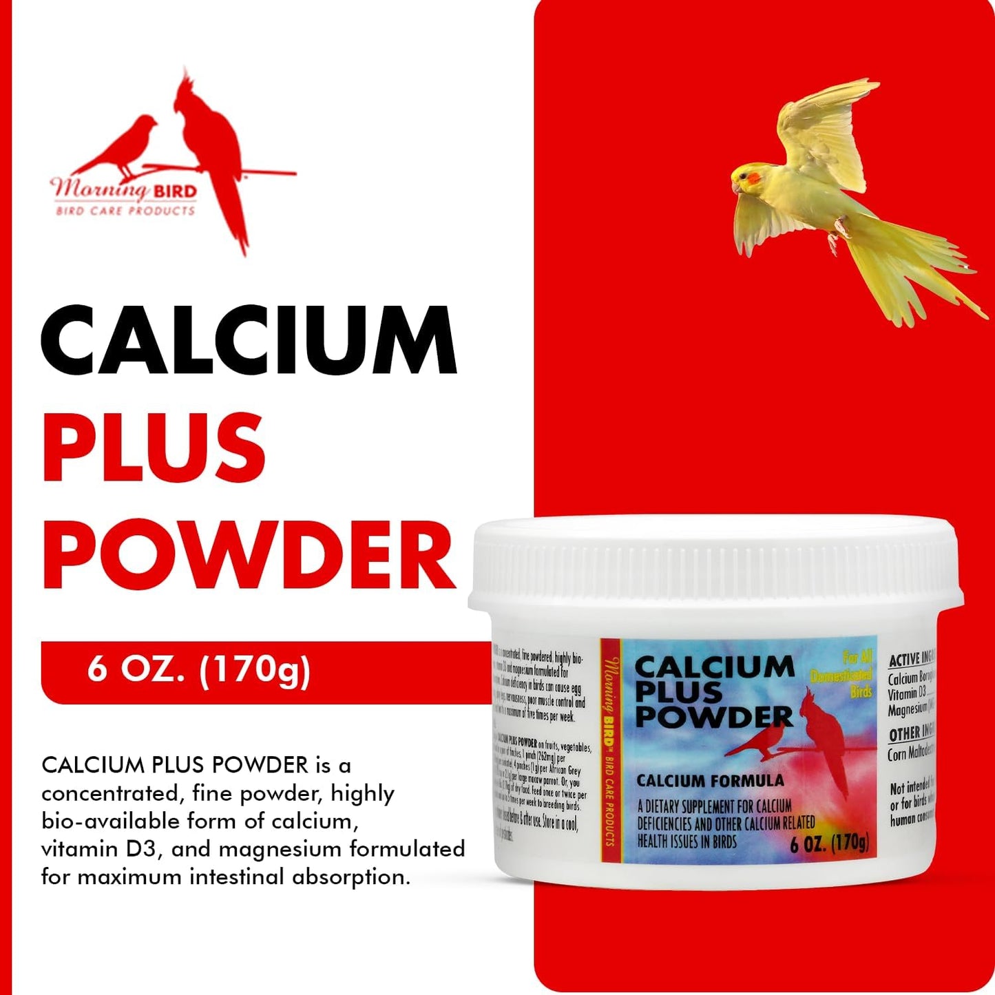 Morning Bird Calcium Plus Powder for Birds 6 oz – Calcium Carbonate Powder with Magnesium Glycinate & Vitamin D – Bone Strength & Immune Support Supplement – Calcium Formula for All Bird Sizes